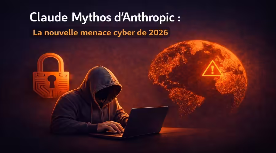 Claude Mythos d'Anthropic : La nouvelle menace cyber de 2026